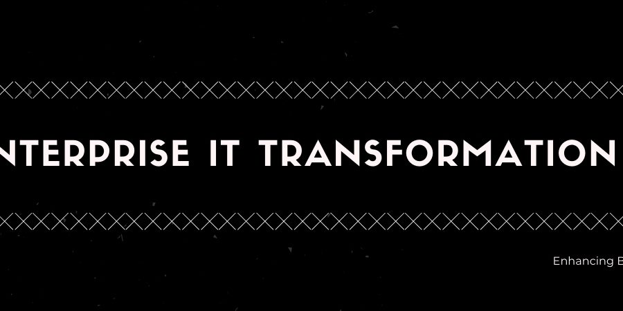 Enterprise IT: Building Intelligent, Scalable Digital Infrastructure